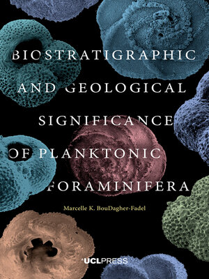 cover image of Biostratigraphic and Geological Significance of Planktonic Foraminifera